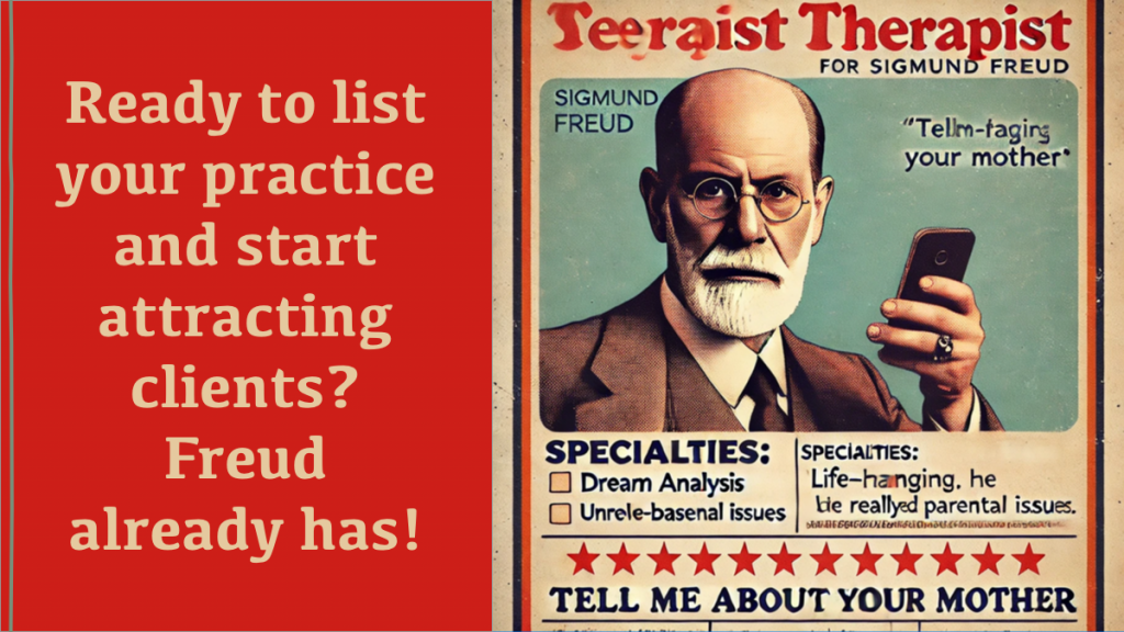 Ready to list your practice and start attracting clients? Freud already has!